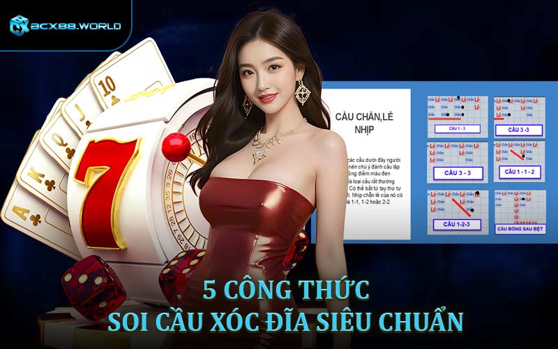 5 công thức soi cầu xóc đĩa siêu chuẩn từ nhà cái