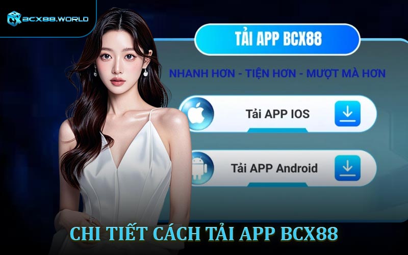 Chi tiết quy trình tải app BCX88