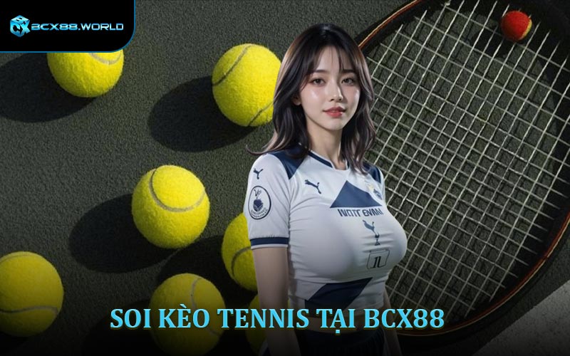 Mẹo Soi Kèo Tennis - Chiến Lược Đỉnh Cao Giúp Bạn Dẫn Trước Đối Thủ