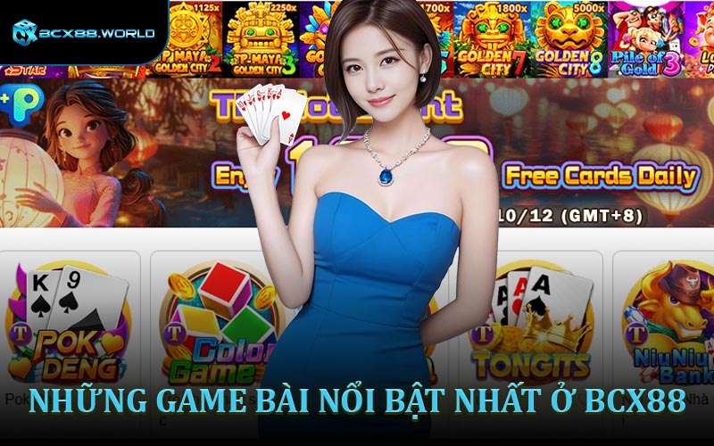 Những game bài nổi bật nhất ở BCX88 hiện tại
