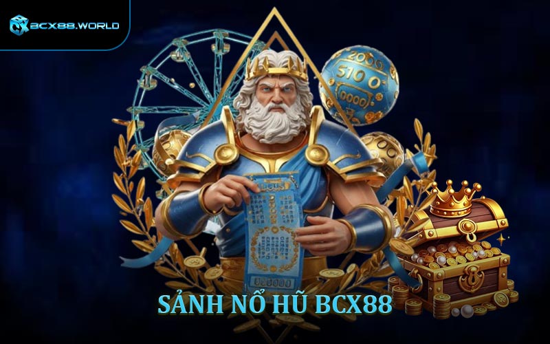 Sảnh Nổ Hũ BCX88