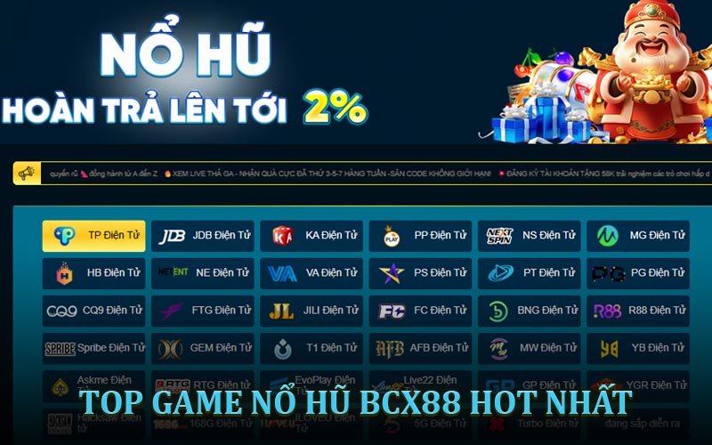 Top game nổ hũ BCX88 được yêu thích nhất hiện tại